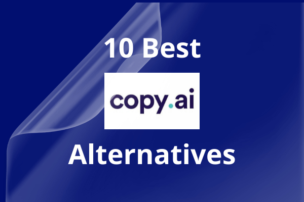 Best Copy AI Alternatives